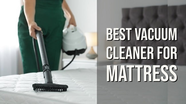 Best mattress vacuum cleaner in India