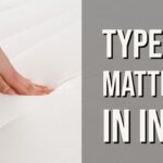 What types of mattresses available in India