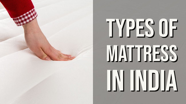 What types of mattresses available in India