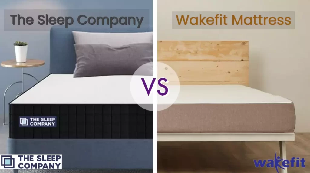 The SLeep company vs Wakefit mattress