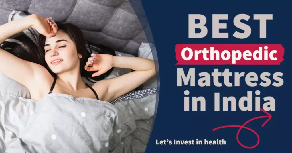 Best orthopedic mattress in India
