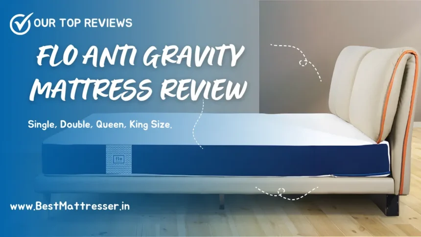 Flo Anti Gravity Mattress Review